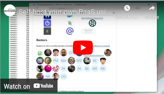 A picture of a video tutorial showing how to self-host a PaaS on Entrywan.